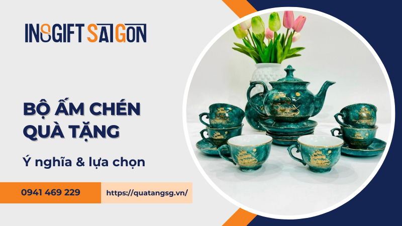bộ ấm chén quà tặng in logo theo yêu cầu